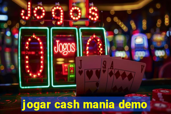 jogar cash mania demo